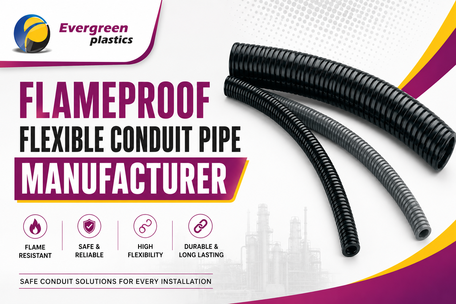 Flameproof Flexible Conduit Pipe Manufacturer - Premium Fire Resistant Flexible Conduit Pipes by Evergreen Plastic