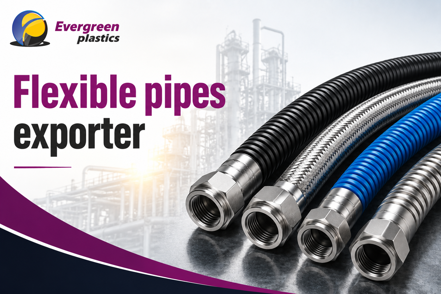 Flexible Pipes Exporter - Premium Quality Flexible Pipes by Evergreen Plastic