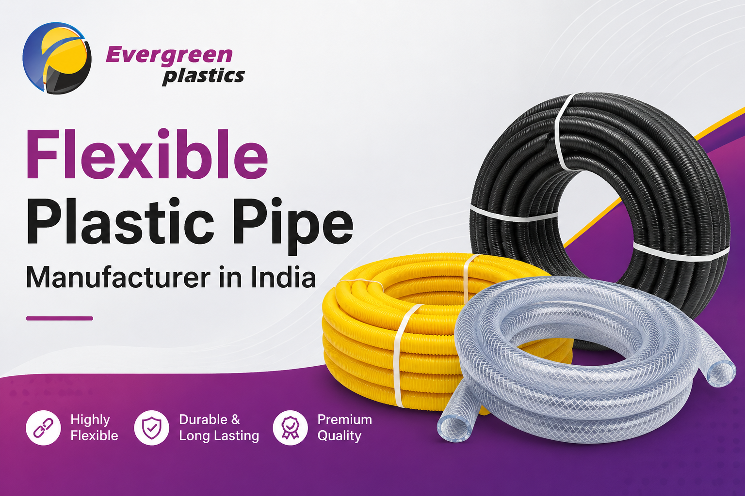 Flexible Plastic Pipe Manufacturer in India