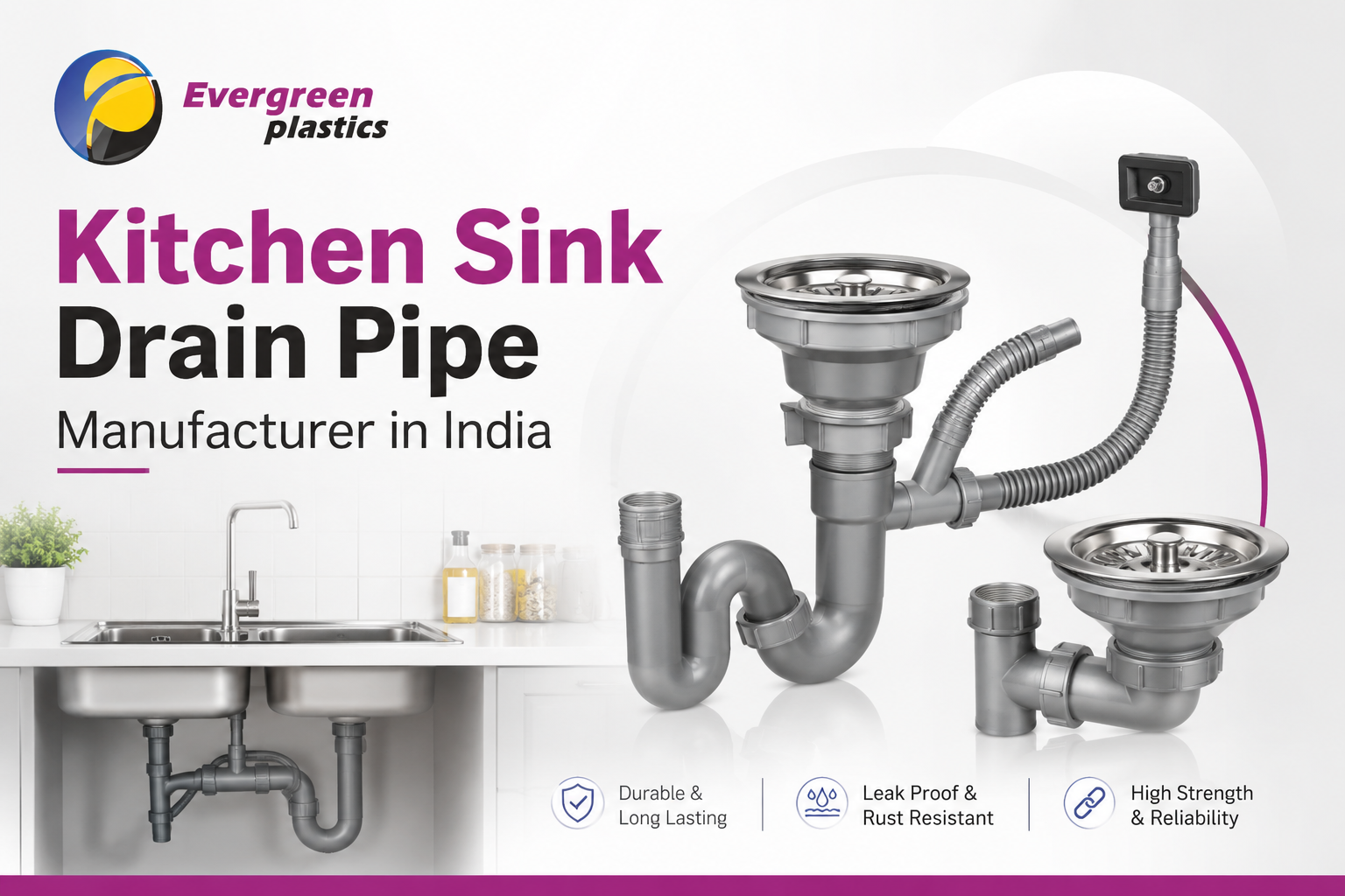 Kitchen Sink Drain Pipe Manufacturer in India - Durable PVC Kitchen Sink Drain Pipes by Evergreen Plastic